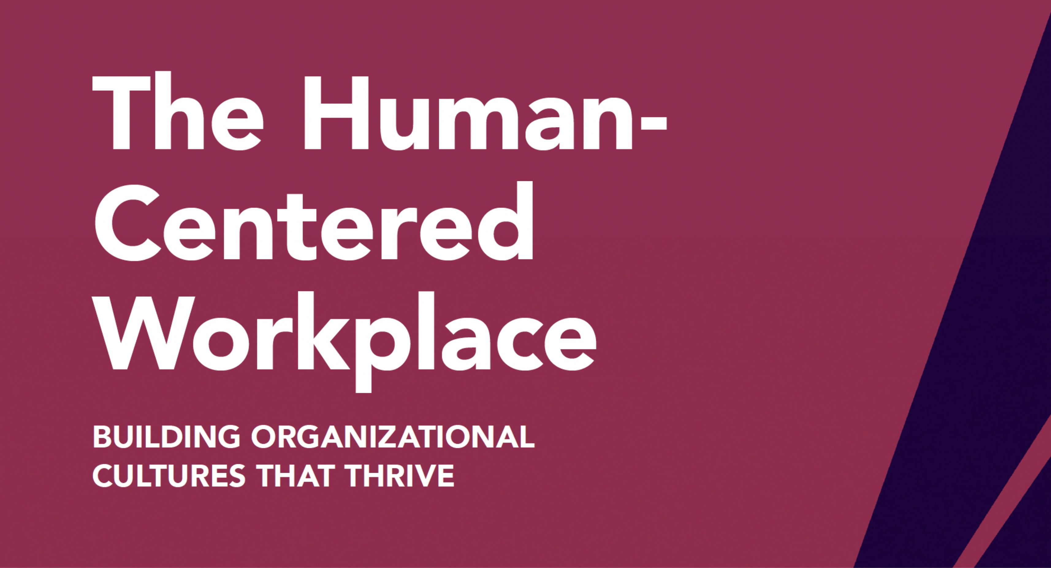 The Human-Centered Workplace