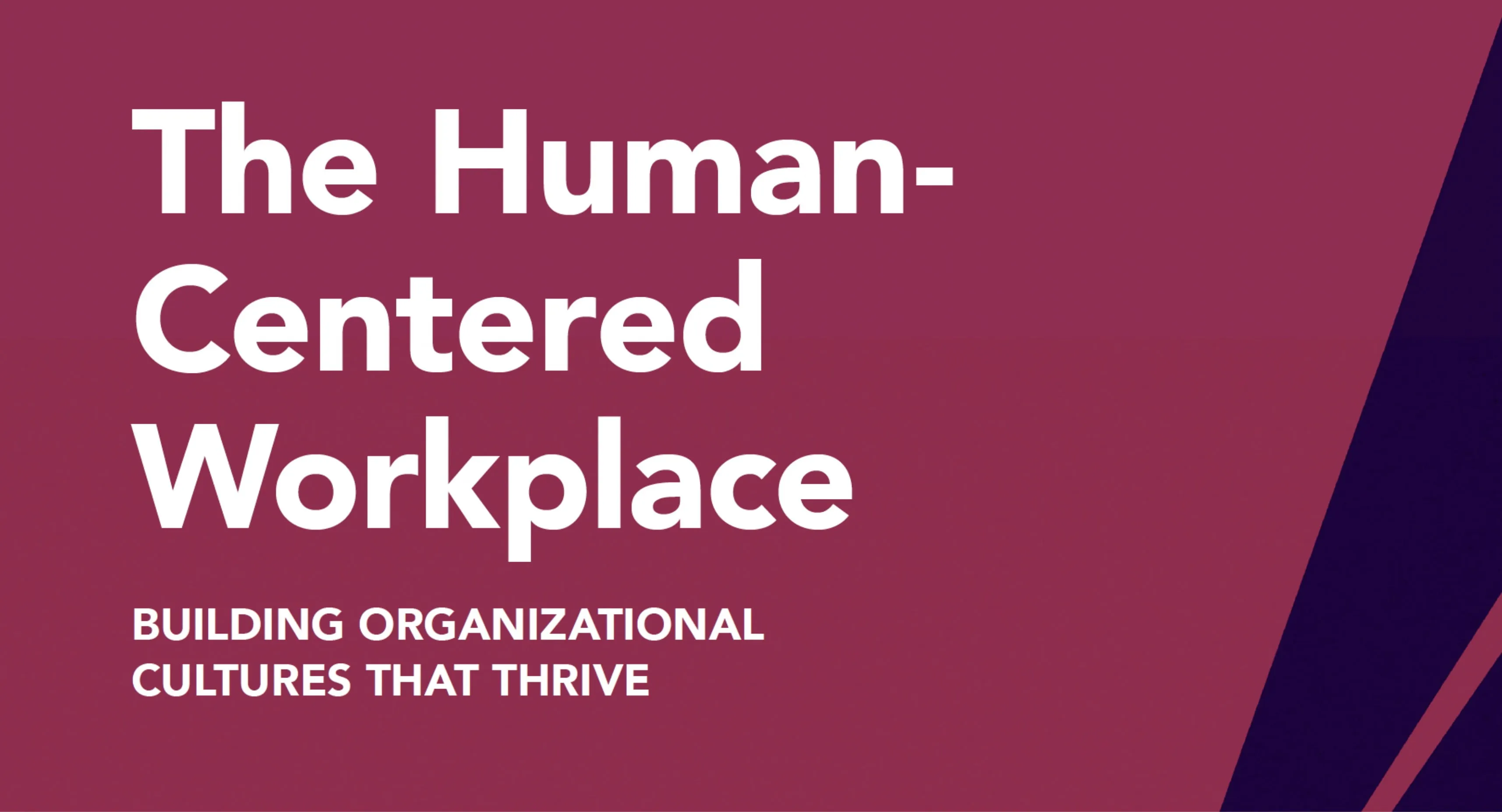 The Human-Centered Workplace